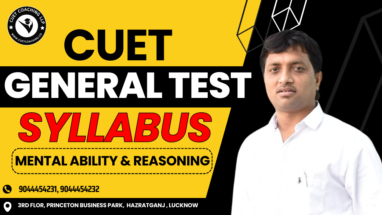 CUET General Test Syllabus | Mental Ability and Reasoning